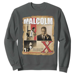Malcolm X Quote Sweatshirt Nobody Can Give You Freedom Take It TS12 Dark Heather Print Your Wear