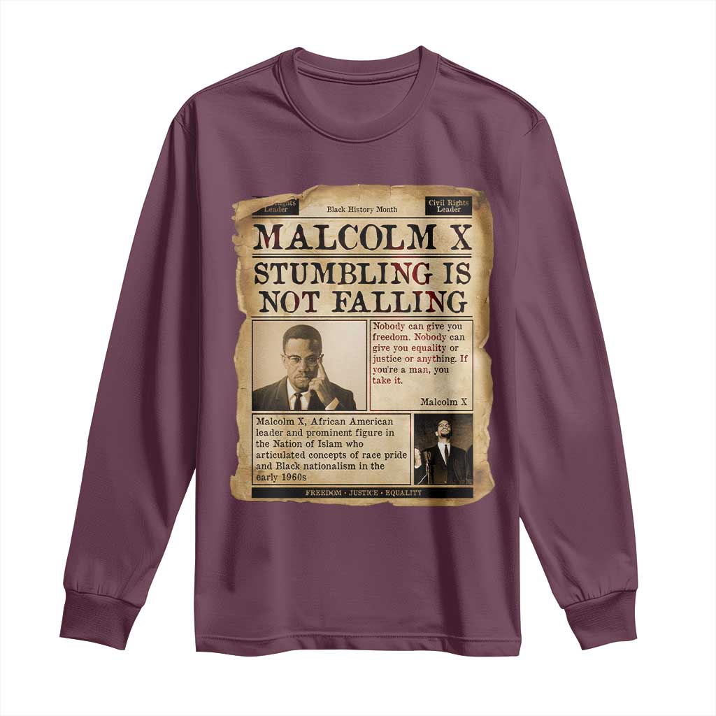 Malcolm X Long Sleeve Shirt Stumbling Is Not Falling Civil Rights Leader TS12 Maroon Print Your Wear
