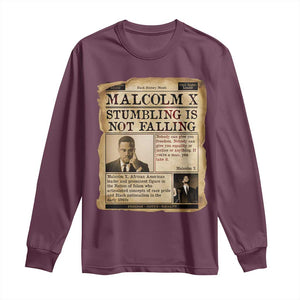 Malcolm X Long Sleeve Shirt Stumbling Is Not Falling Civil Rights Leader TS12 Maroon Print Your Wear
