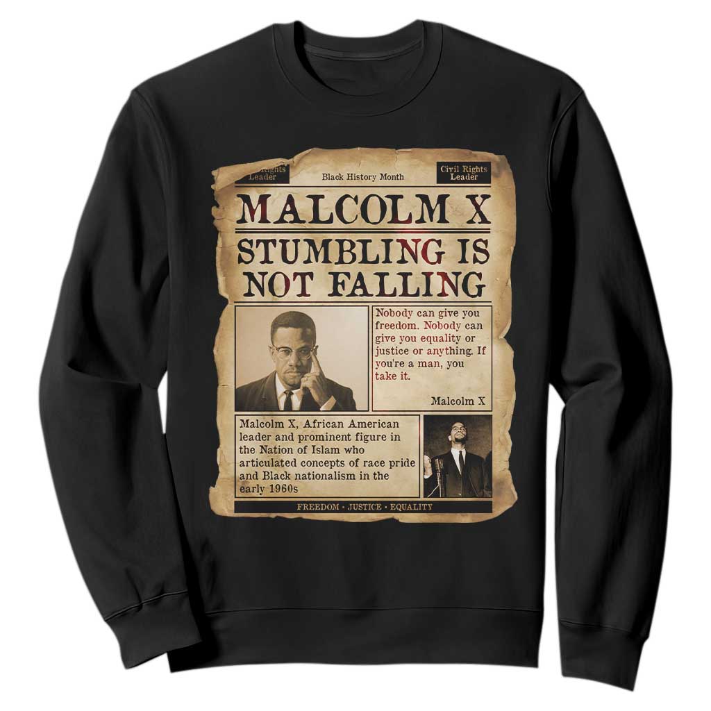 Malcolm X Sweatshirt Stumbling Is Not Falling Civil Rights Leader TS12 Black Print Your Wear