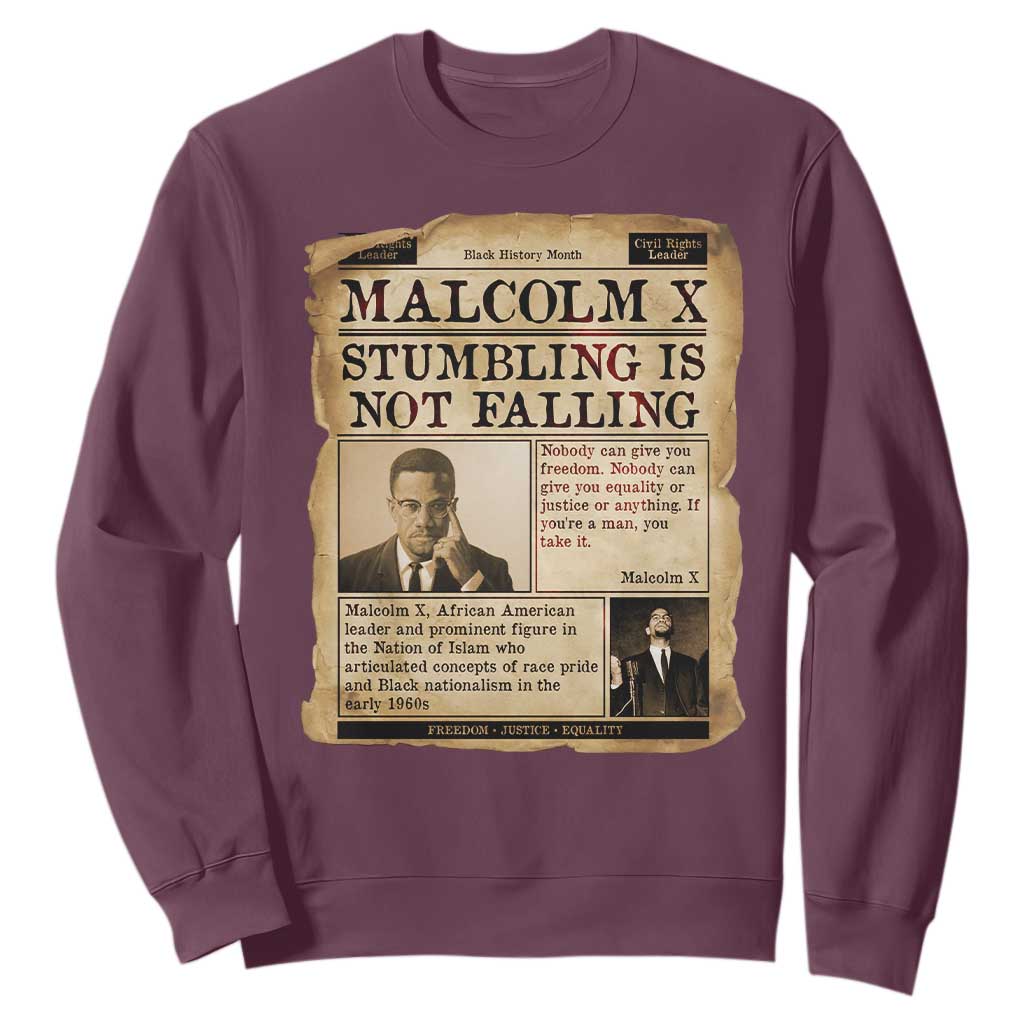 Malcolm X Sweatshirt Stumbling Is Not Falling Civil Rights Leader TS12 Maroon Print Your Wear