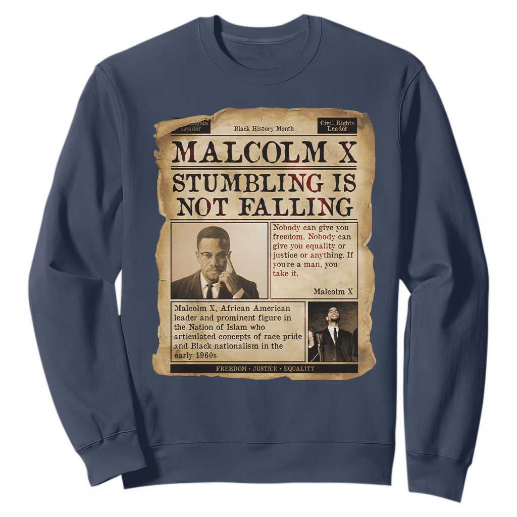 Malcolm X Sweatshirt Stumbling Is Not Falling Civil Rights Leader TS12 Navy Print Your Wear