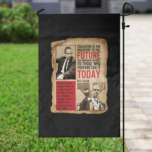 Education Is The Passport To The Future Malcolm X Wisdom Garden Flag TS12 Print Your Wear