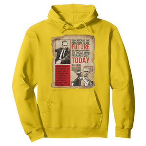 Education Is The Passport To The Future Malcolm X Wisdom Hoodie TS12 Daisy Print Your Wear