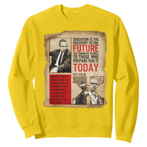 Education Is The Passport To The Future Malcolm X Wisdom Sweatshirt TS12 Daisy Print Your Wear