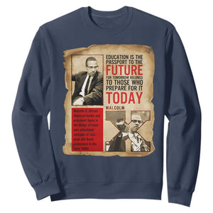 Education Is The Passport To The Future Malcolm X Wisdom Sweatshirt TS12 Navy Print Your Wear