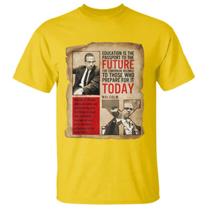 Education Is The Passport To The Future Malcolm X Wisdom T Shirt TS12 Daisy Print Your Wear