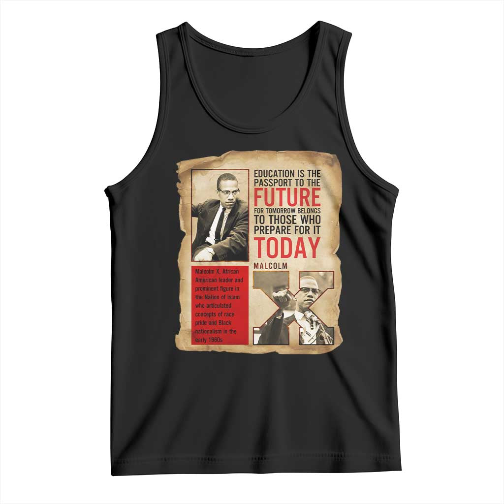 Education Is The Passport To The Future Malcolm X Wisdom Tank Top TS12 Black Print Your Wear
