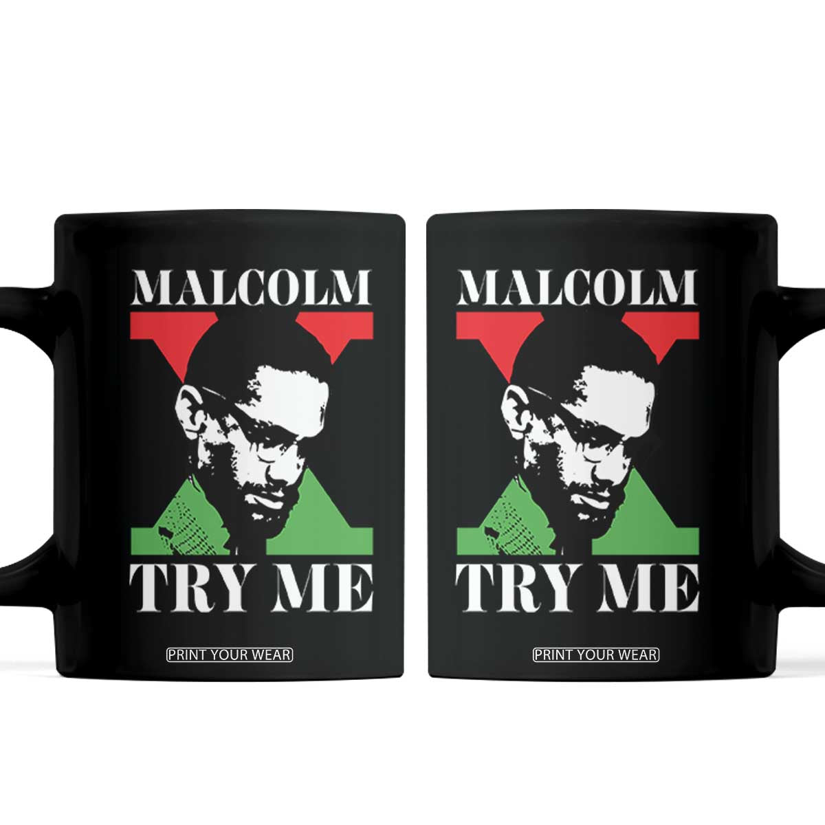 Malcolm X Try Me Coffee Mug American Civil Rights Leader Quote TS12 Black Print Your Wear