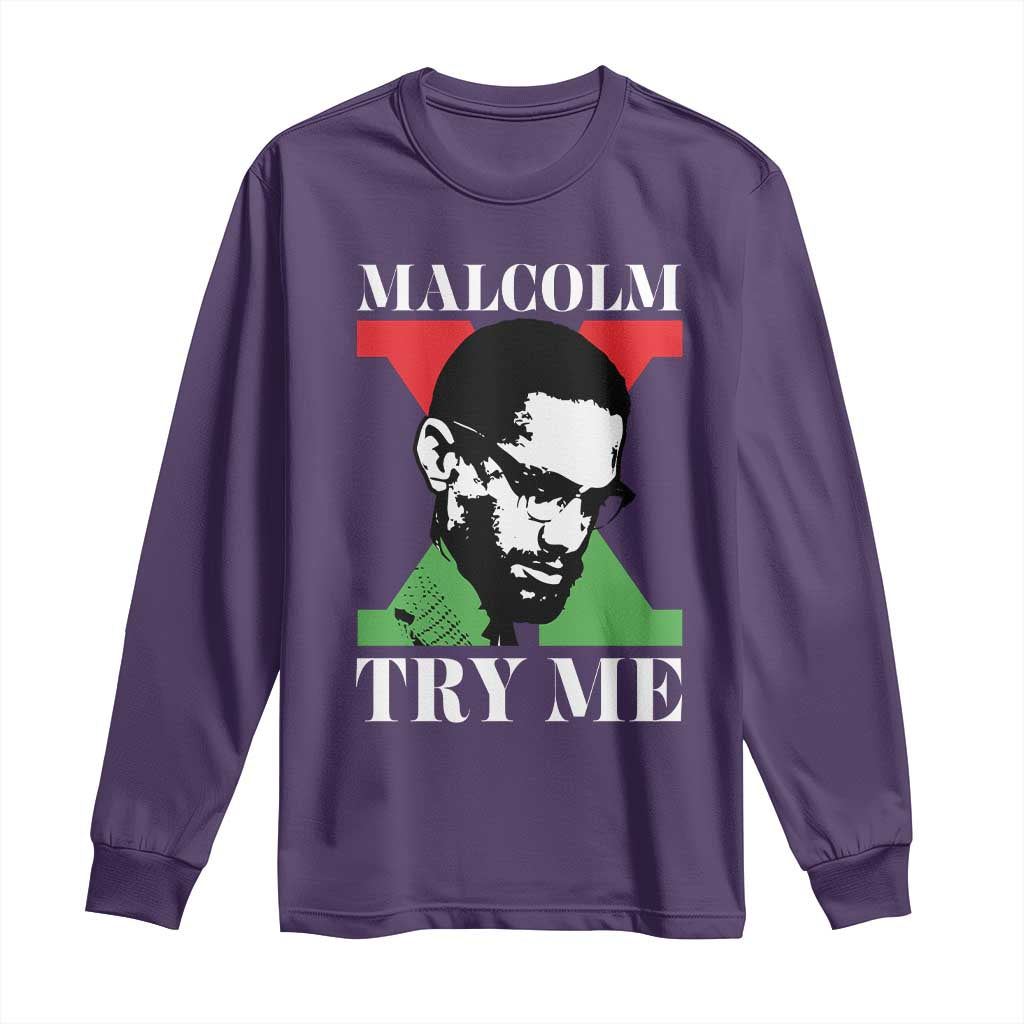 Malcolm X Try Me Long Sleeve Shirt American Civil Rights Leader Quote TS12 Purple Print Your Wear