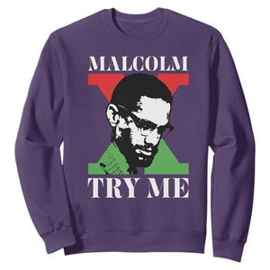 Malcolm X Try Me Sweatshirt American Civil Rights Leader Quote TS12 Purple Print Your Wear