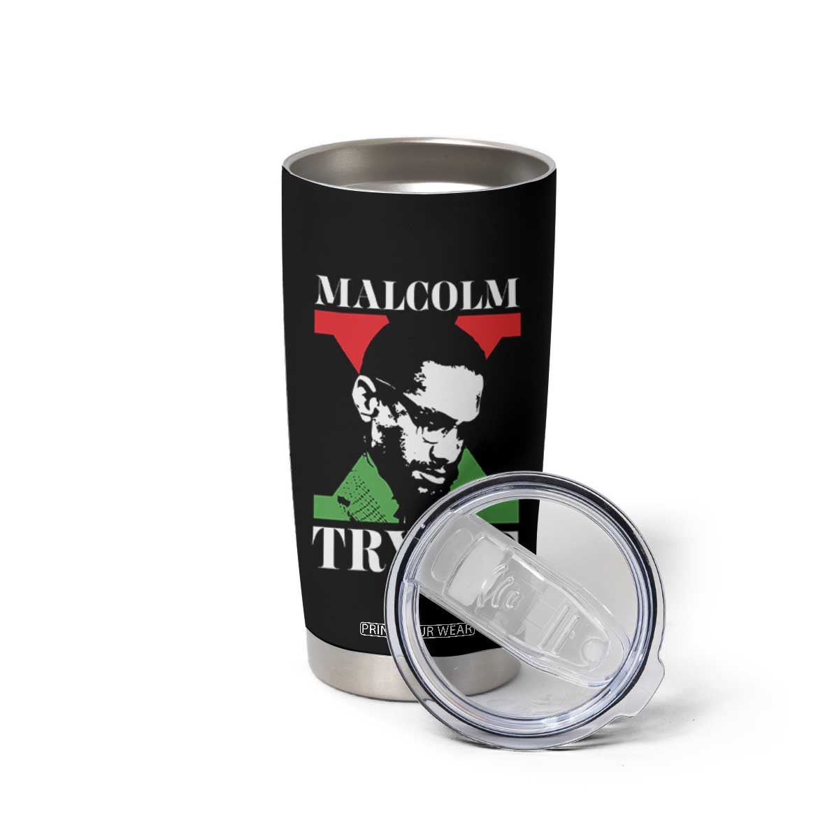 Malcolm X Try Me Tumbler Cup American Civil Rights Leader Quote TS12 Print Your Wear