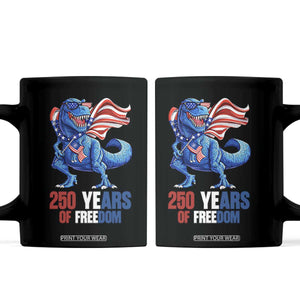 Funny Patriotic Dinosaur Coffee Mug 250 Years Of Freedom TS12 Black Print Your Wear