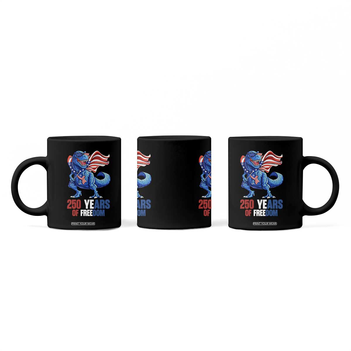 Funny Patriotic Dinosaur Coffee Mug 250 Years Of Freedom TS12 Print Your Wear