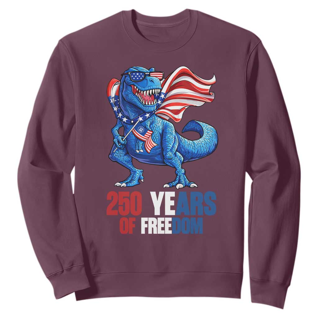 Funny Patriotic Dinosaur Sweatshirt 250 Years Of Freedom TS12 Maroon Print Your Wear