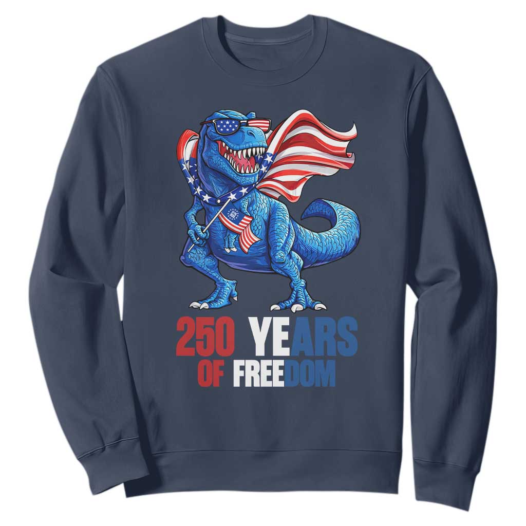 Funny Patriotic Dinosaur Sweatshirt 250 Years Of Freedom TS12 Navy Print Your Wear