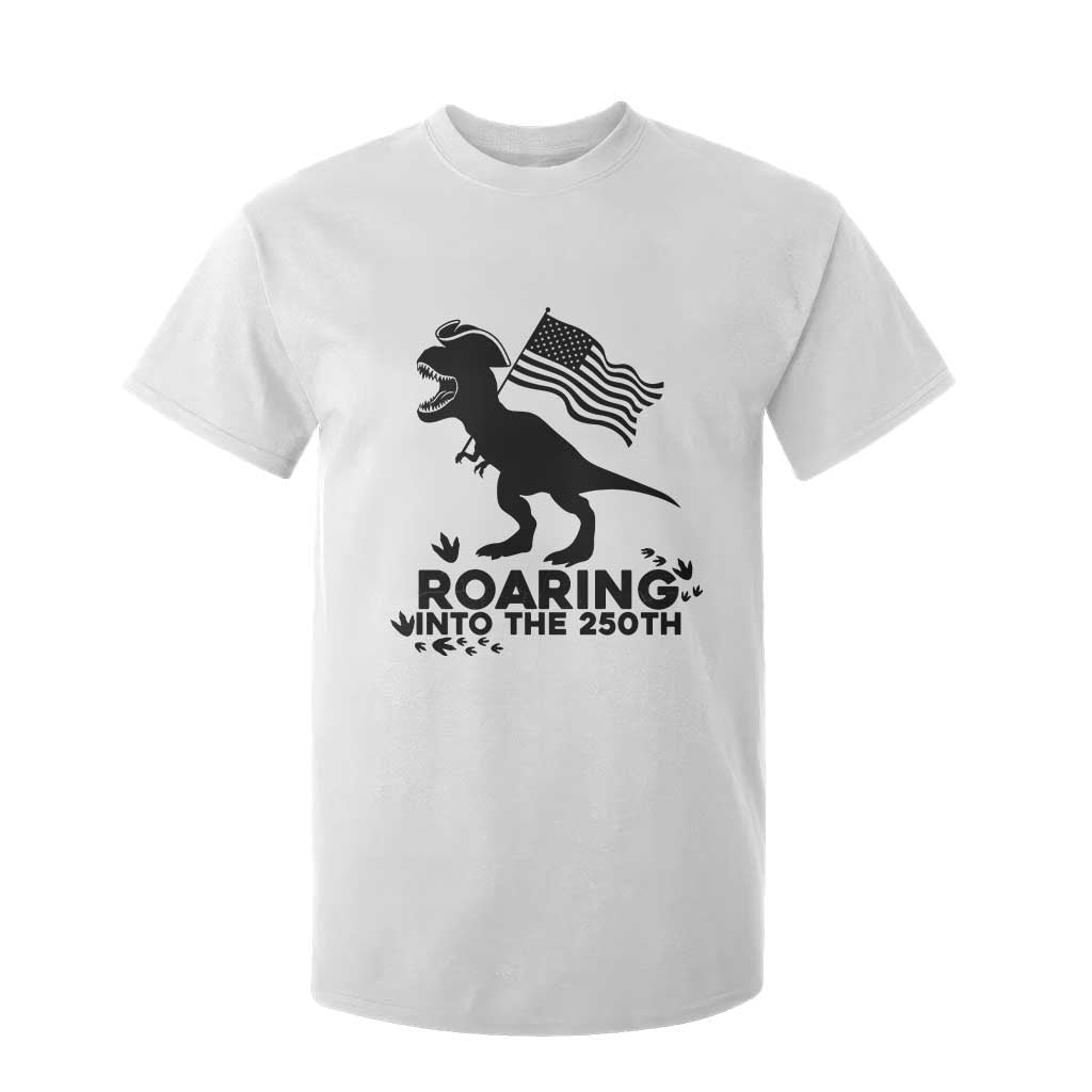 Funny Patriotic Dinosaur T Shirt For Kid Roaring Into The 250th Anniversary TS12 White Print Your Wear