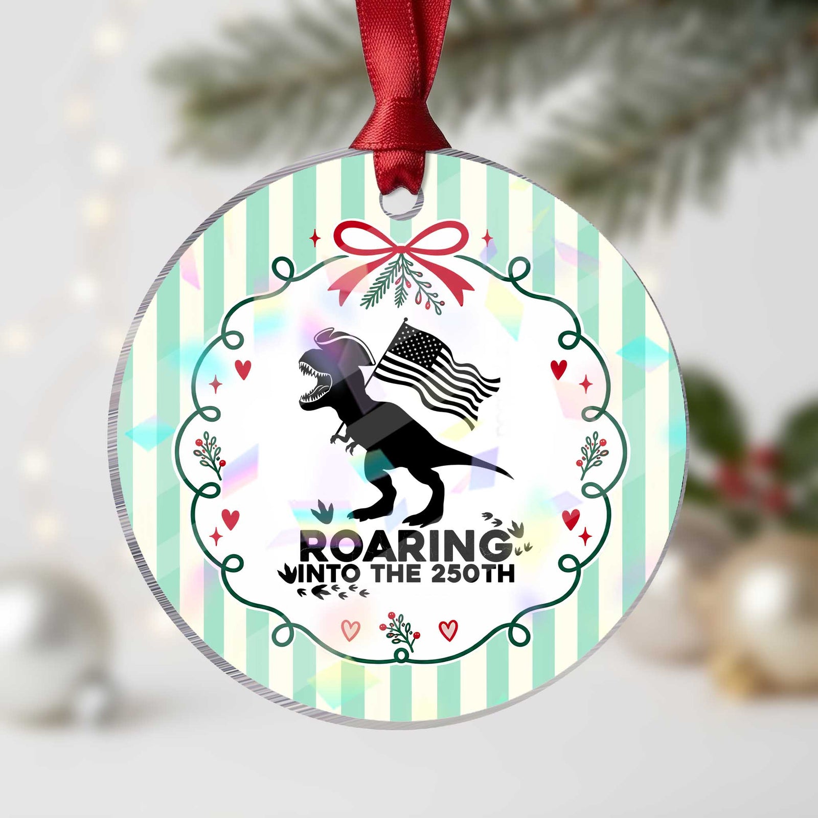 Funny Patriotic Dinosaur Holographic Acrylic Ornament Roaring Into The 250th Anniversary