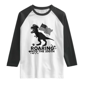 Funny Patriotic Dinosaur Raglan Shirt Roaring Into The 250th Anniversary TS12 White Black Print Your Wear