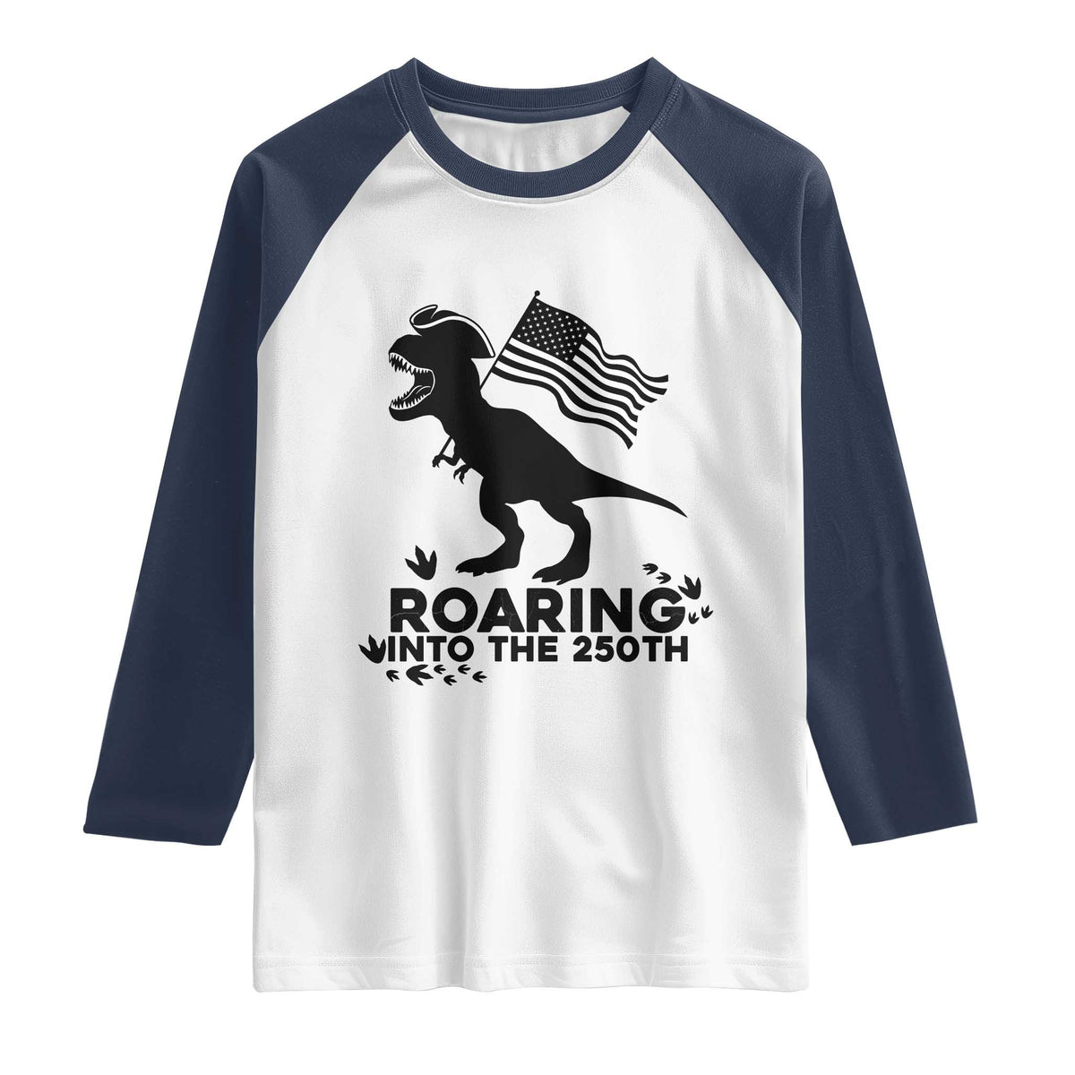 Funny Patriotic Dinosaur Raglan Shirt Roaring Into The 250th Anniversary TS12 White Navy Print Your Wear