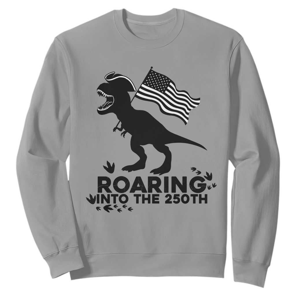 Funny Patriotic Dinosaur Sweatshirt Roaring Into The 250th Anniversary TS12 Sport Gray Print Your Wear