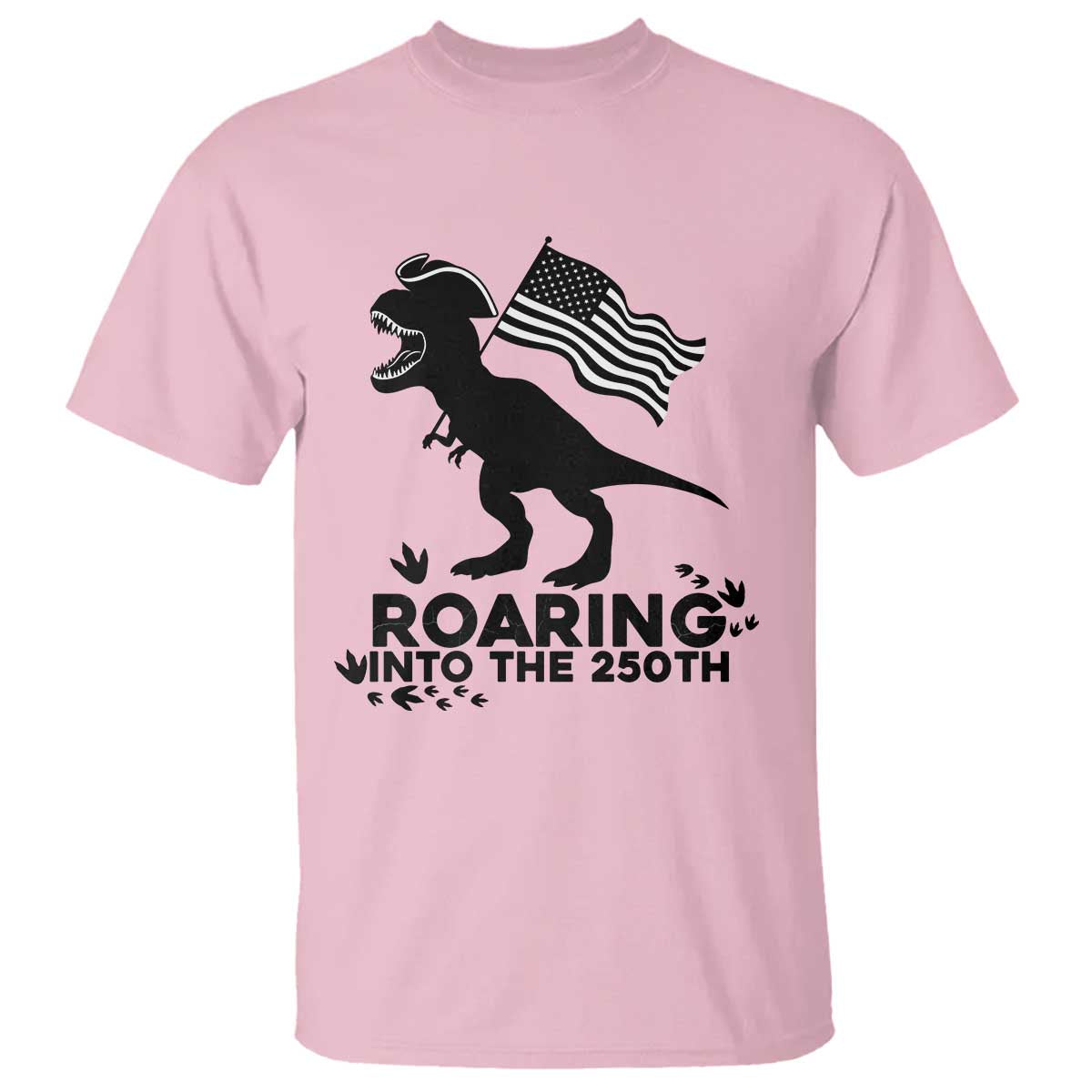 Funny Patriotic Dinosaur T Shirt Roaring Into The 250th Anniversary TS12 Light Pink Print Your Wear