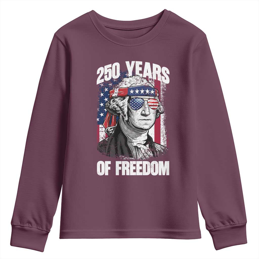 George Washington Founding Father Youth Sweatshirt 250 Years Of Freedom TS12 Maroon Print Your Wear