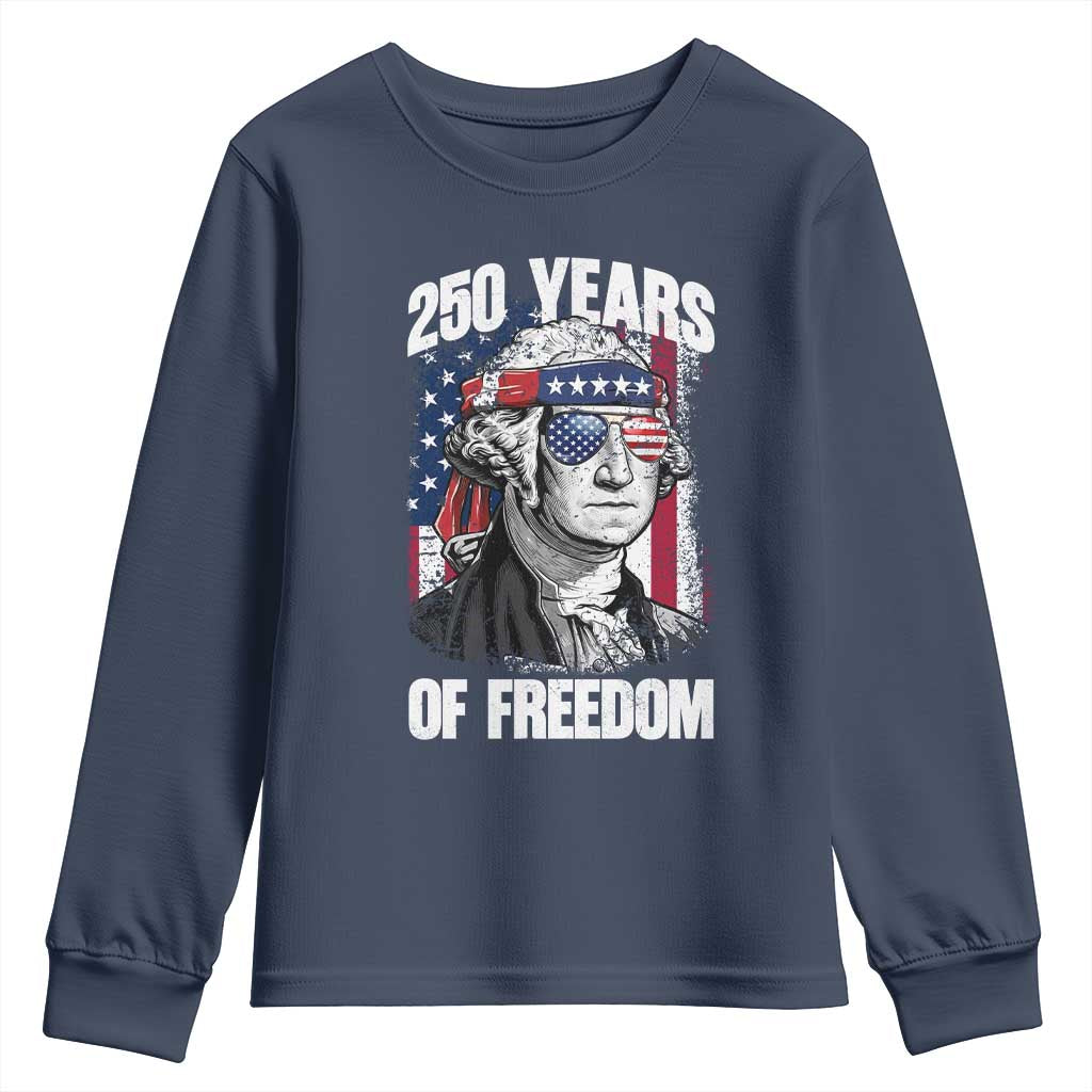 George Washington Founding Father Youth Sweatshirt 250 Years Of Freedom TS12 Navy Print Your Wear