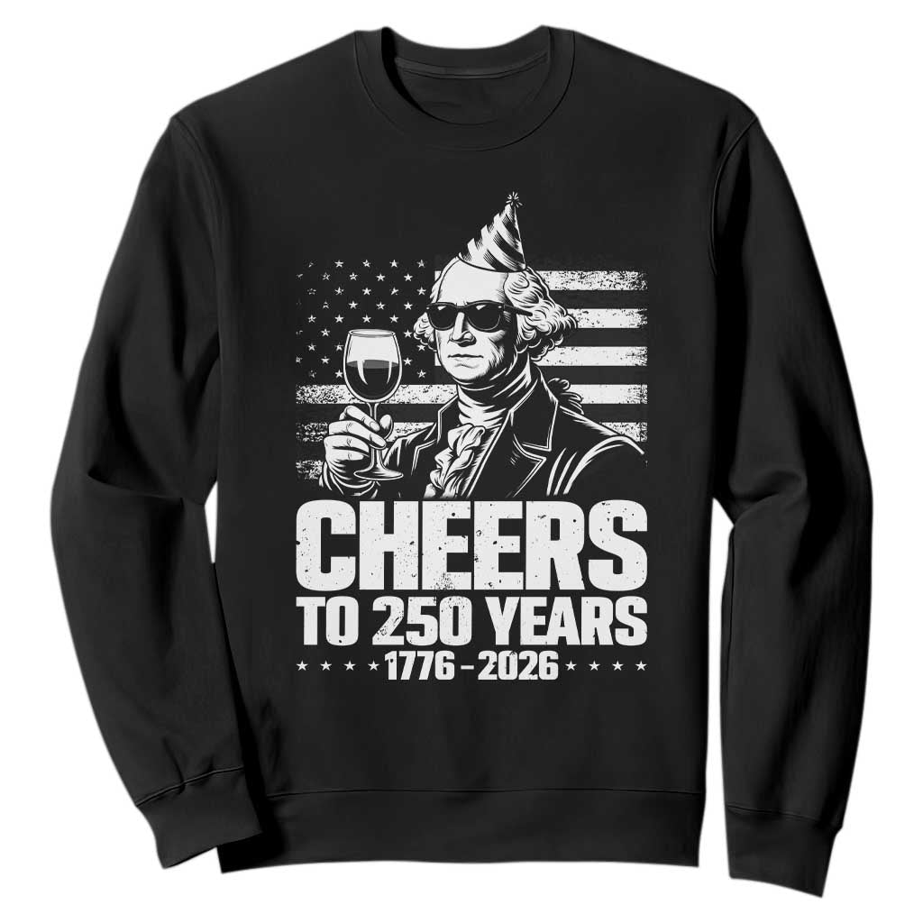 Funny George Washington Cheers To 250 Years Sweatshirt TS12 Black Print Your Wear