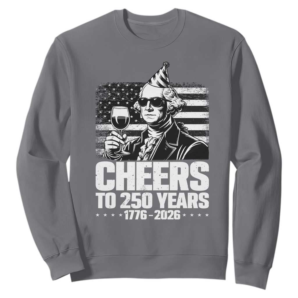 Funny George Washington Cheers To 250 Years Sweatshirt TS12 Charcoal Print Your Wear