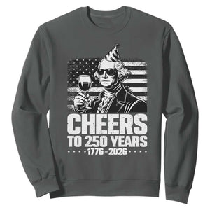 Funny George Washington Cheers To 250 Years Sweatshirt TS12 Dark Heather Print Your Wear