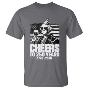 Funny George Washington Cheers To 250 Years T Shirt TS12 Charcoal Print Your Wear