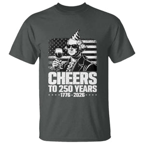 Funny George Washington Cheers To 250 Years T Shirt TS12 Dark Heather Print Your Wear