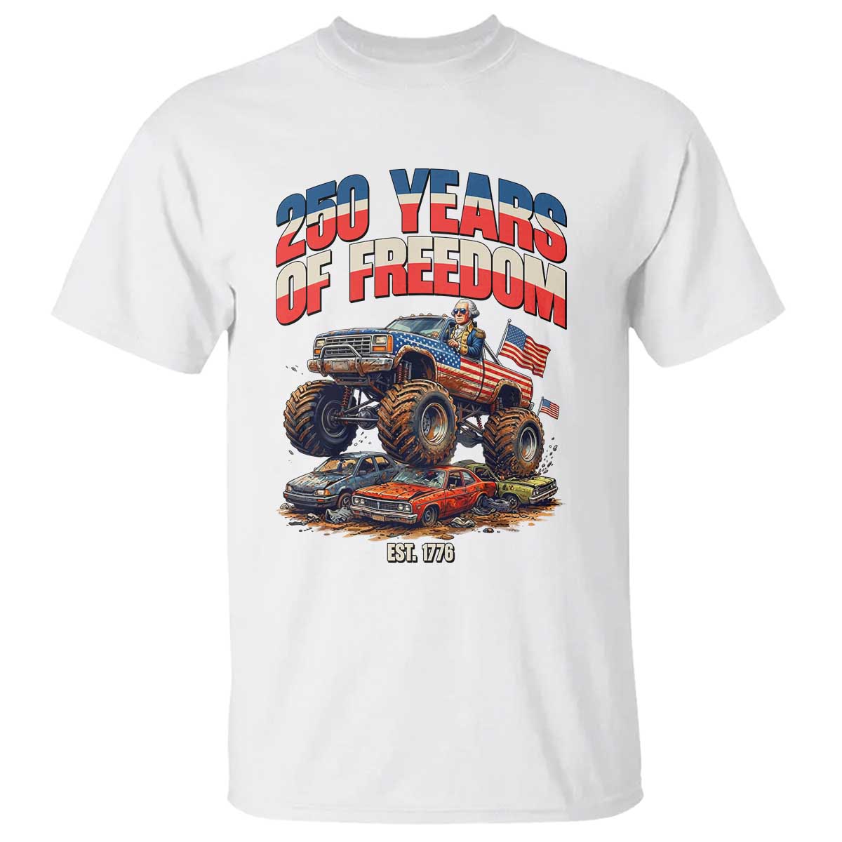 Funny George Washington Monster Truck T Shirt USA 250th Anniversary TS12 White Print Your Wear