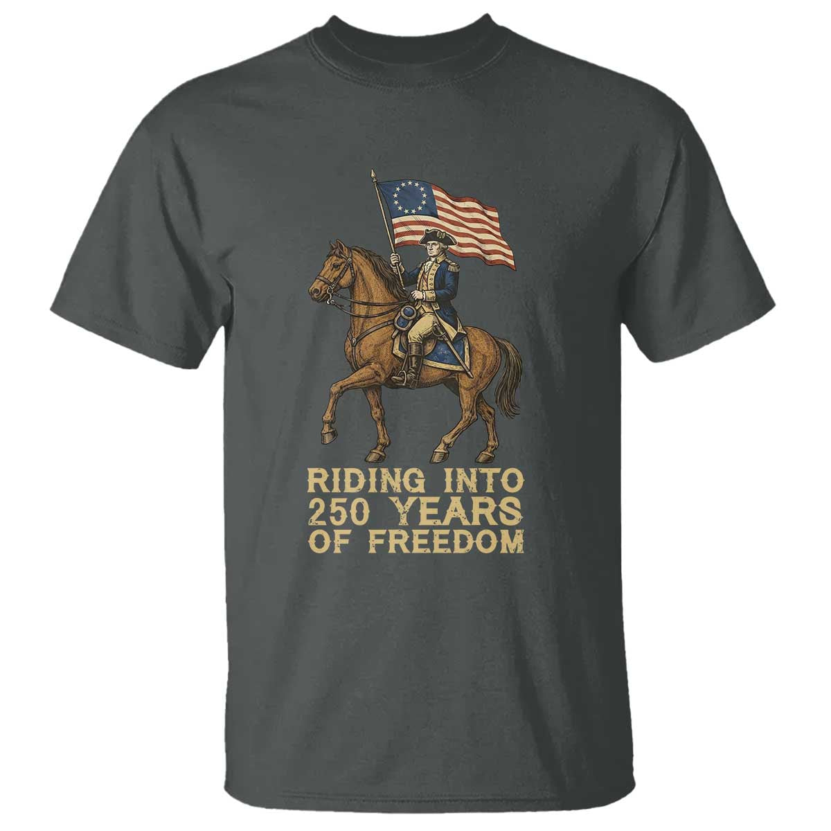 George Washington T Shirt Riding Into 250 Years Of Freedom TS12 Dark Heather Print Your Wear