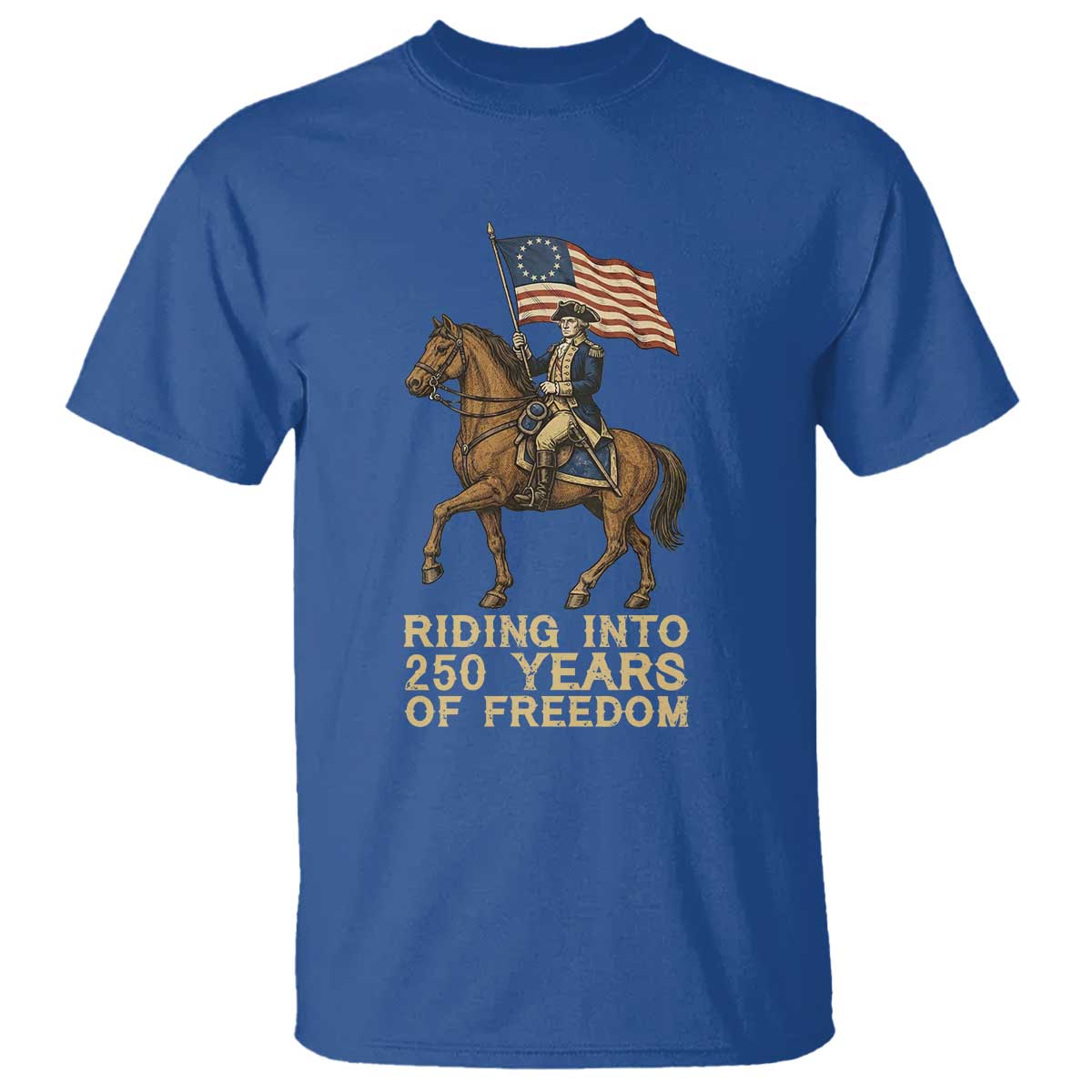 George Washington T Shirt Riding Into 250 Years Of Freedom TS12 Royal Blue Print Your Wear