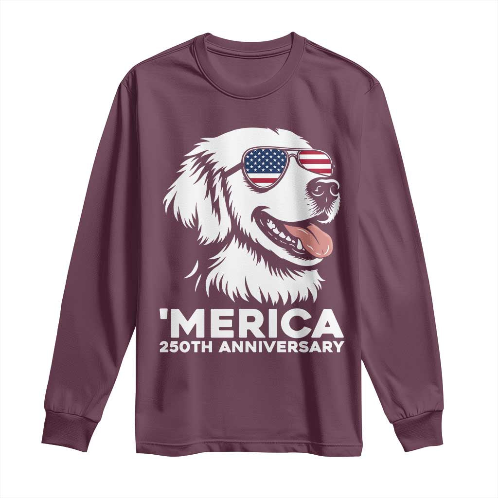 Merica Golden Retriever Lover Long Sleeve Shirt 250th Anniversary Gift TS12 Maroon Print Your Wear