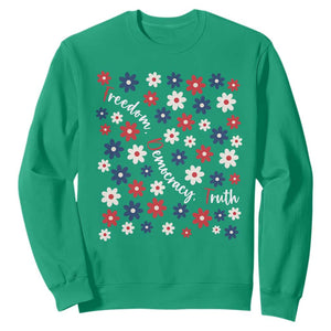 Freedom Democracy Truth Sweatshirt Patriotic Floral TS12 Irish Green Print Your Wear