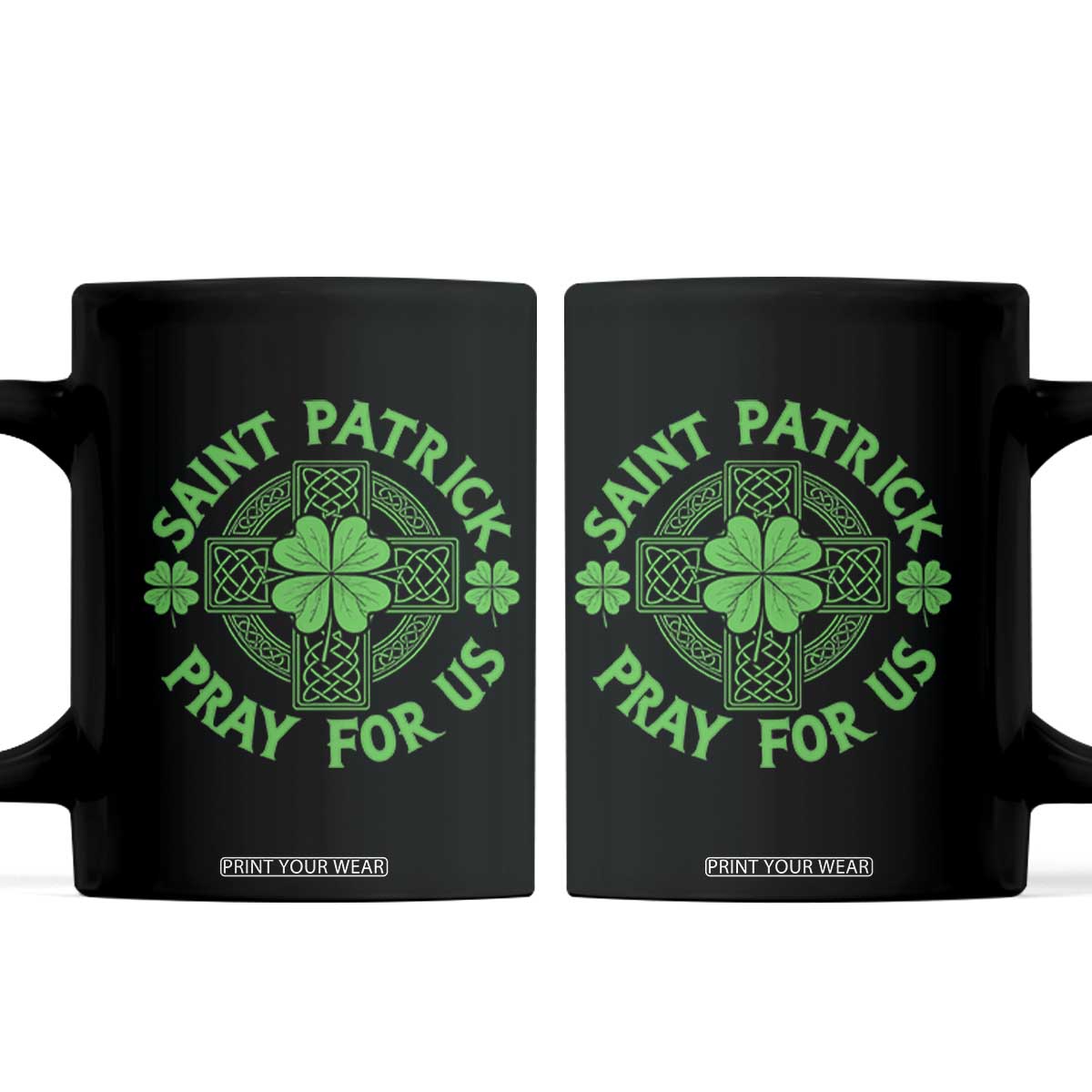 Saint Patrick Pray For Us Coffee Mug St Patricks Day Celtic Cross TS12 Black Print Your Wear