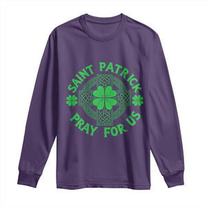 Saint Patrick Pray For Us Long Sleeve Shirt St Patricks Day Celtic Cross TS12 Purple Print Your Wear