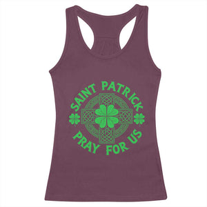 Saint Patrick Pray For Us Racerback Tank Top St Patricks Day Celtic Cross TS12 Maroon Print Your Wear