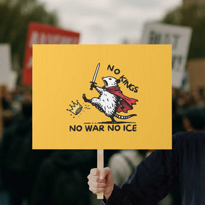 Funny Opossum Warrior Political Gift Protest Sign No Kings No Wars No Ice TS12 Horizontal 18" × 24" Yellow Print Your Wear