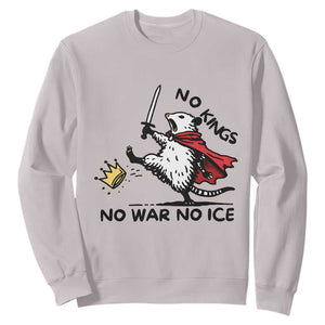 Funny Opossum Warrior Political Gift Sweatshirt No Kings No Wars No Ice TS12 Ice Gray Print Your Wear