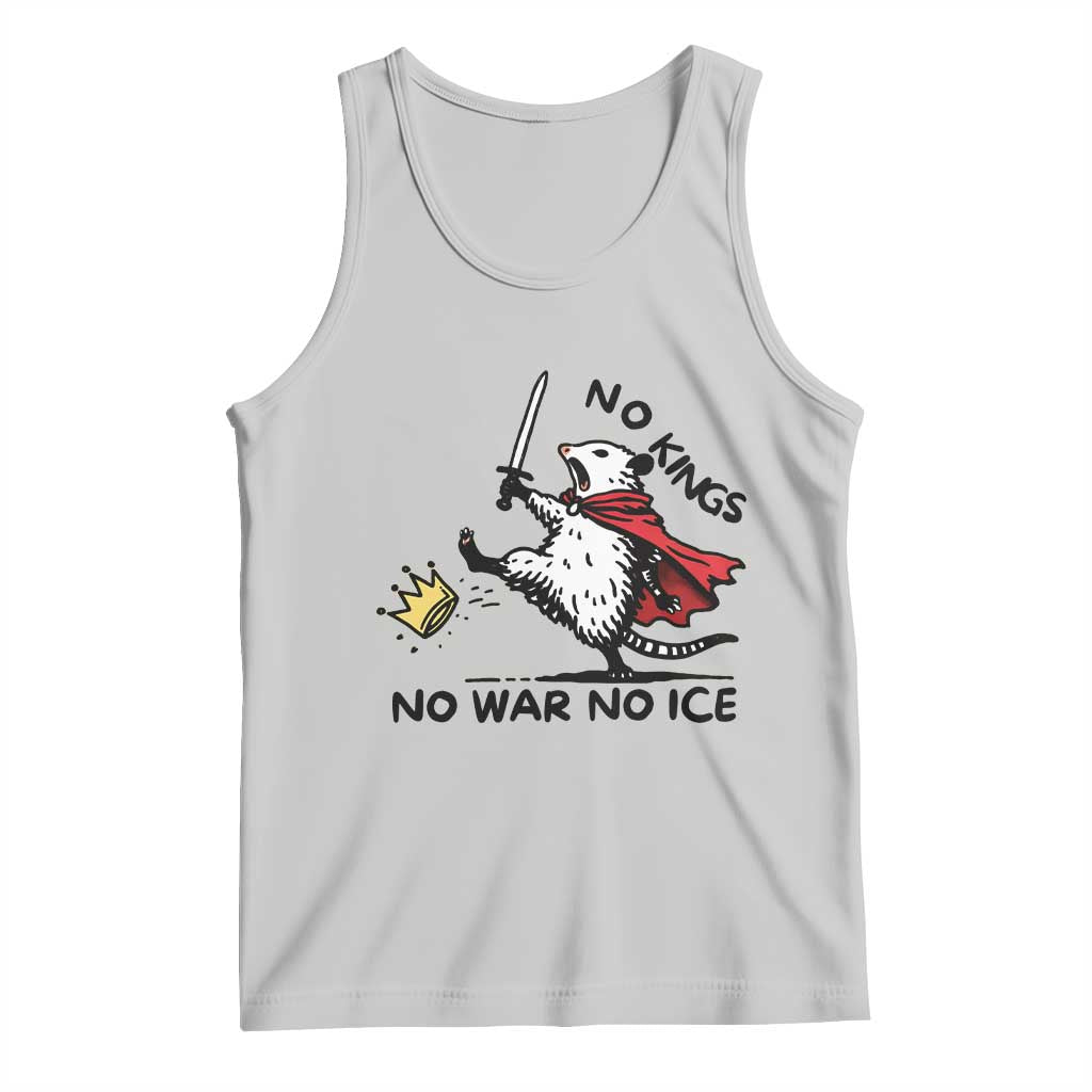 Funny Opossum Warrior Political Gift Tank Top No Kings No Wars No Ice TS12 Ash Print Your Wear