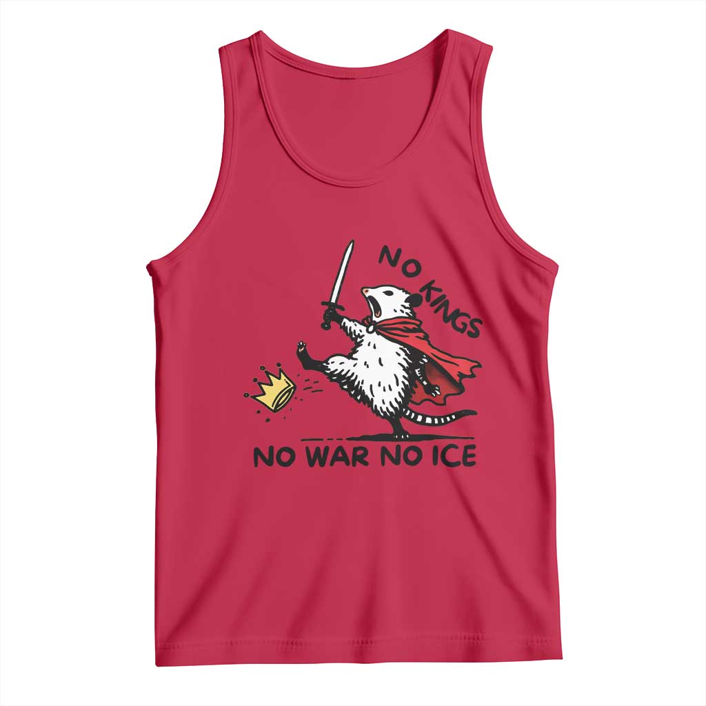 Funny Opossum Warrior Political Gift Tank Top No Kings No Wars No Ice TS12 Red Print Your Wear