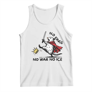 Funny Opossum Warrior Political Gift Tank Top No Kings No Wars No Ice TS12 White Print Your Wear