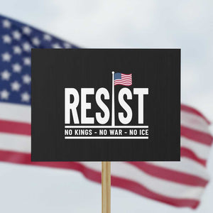 No Kings No Wars No Ice Protest Sign Anti Trump Political TS12 Horizontal 18" × 24" Black Print Your Wear