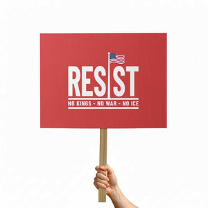 No Kings No Wars No Ice Protest Sign Anti Trump Political TS12 Horizontal 18" × 24" Red Print Your Wear