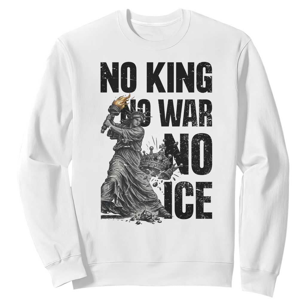 Statue Of Liberty Freedom Protest Sweatshirt No Kings No Wars No Ice TS12 White Print Your Wear