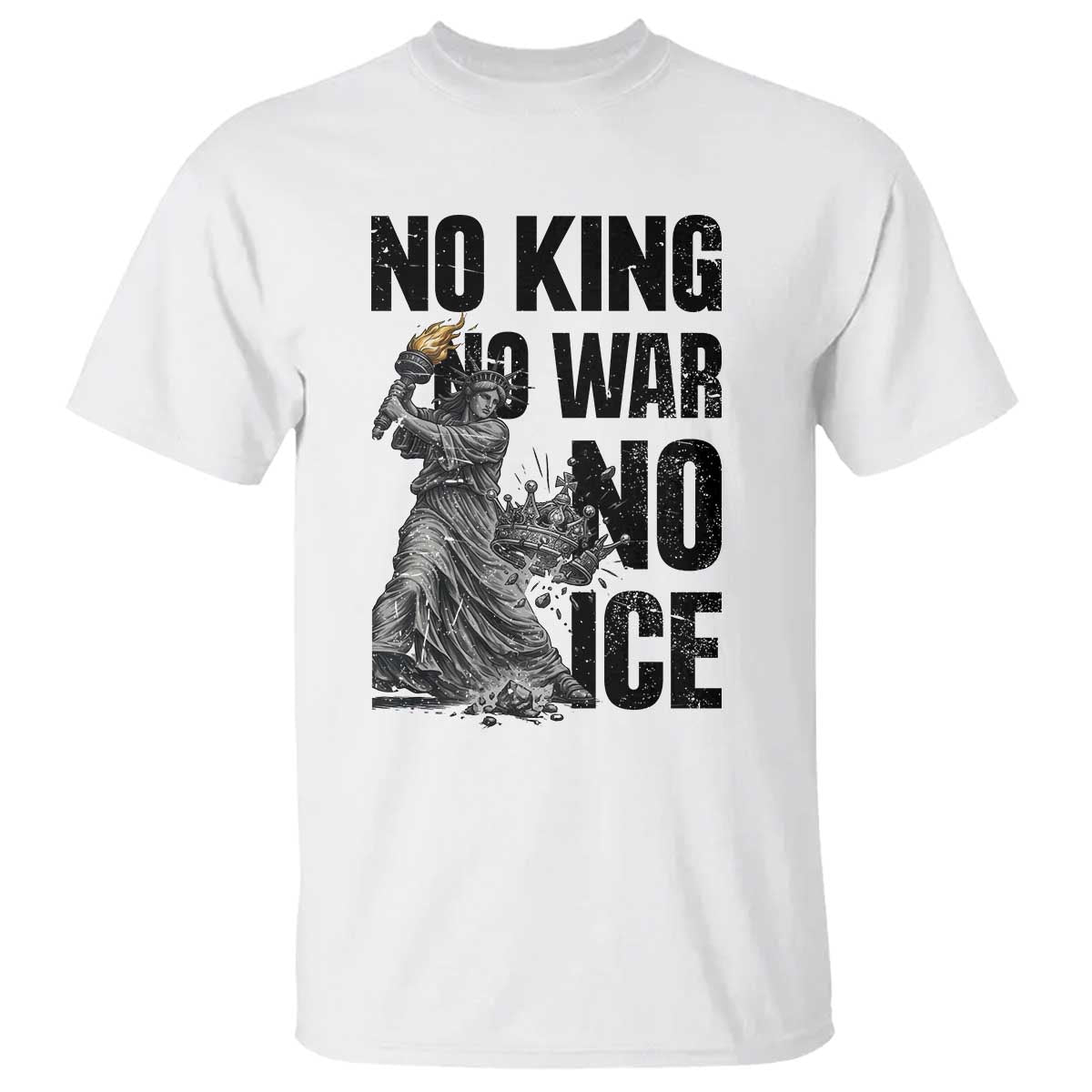 Statue Of Liberty Freedom Protest T Shirt No Kings No Wars No Ice TS12 White Print Your Wear